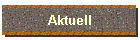 Aktuell